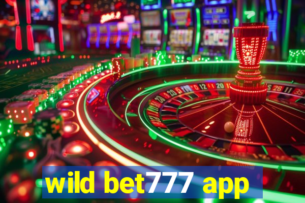 wild bet777 app